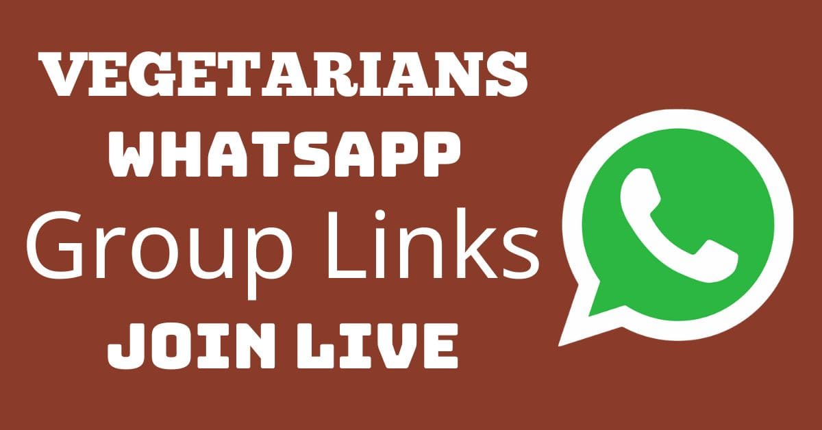 Read more about the article Vegetarians Whatsapp Group Links Join Live