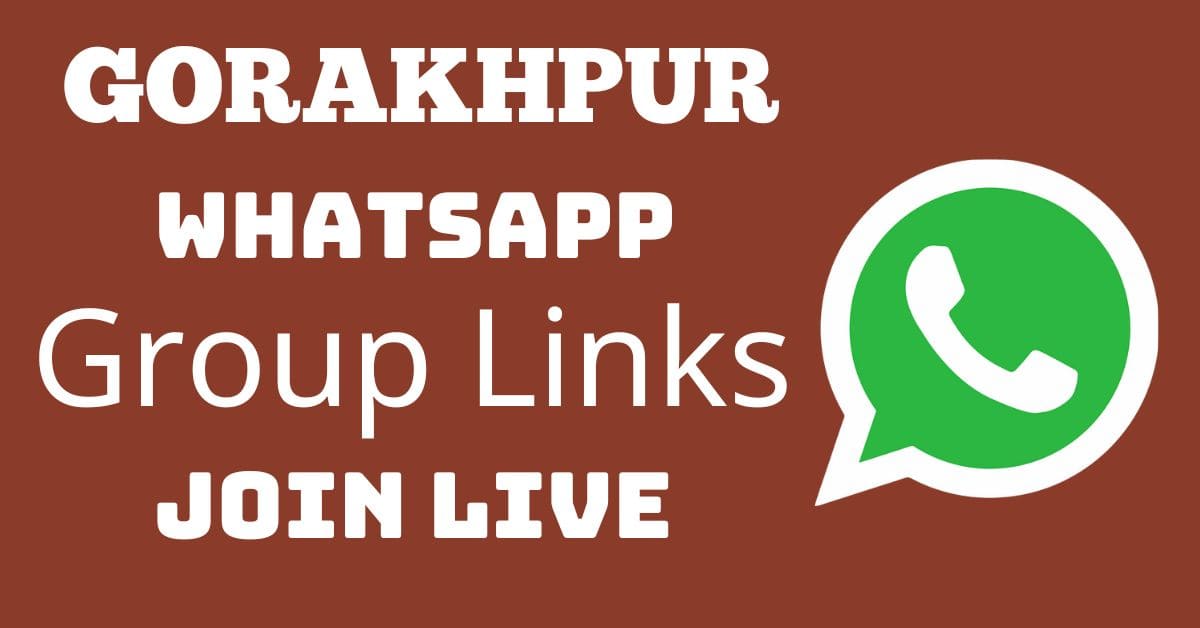 You are currently viewing Gorakhpur Whatsapp Group Links Join Live