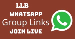 Read more about the article LLB Whatsapp Group Links Join Live