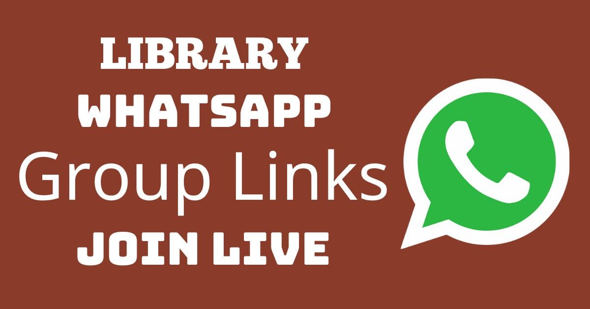 Read more about the article Library Whatsapp Group Links Join Live