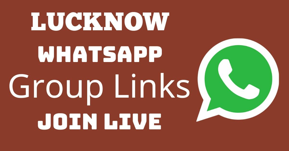 Read more about the article Lucknow Whatsapp Group Links Join Live