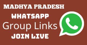 Read more about the article Madhya Pradesh Whatsapp Group Links Join Live