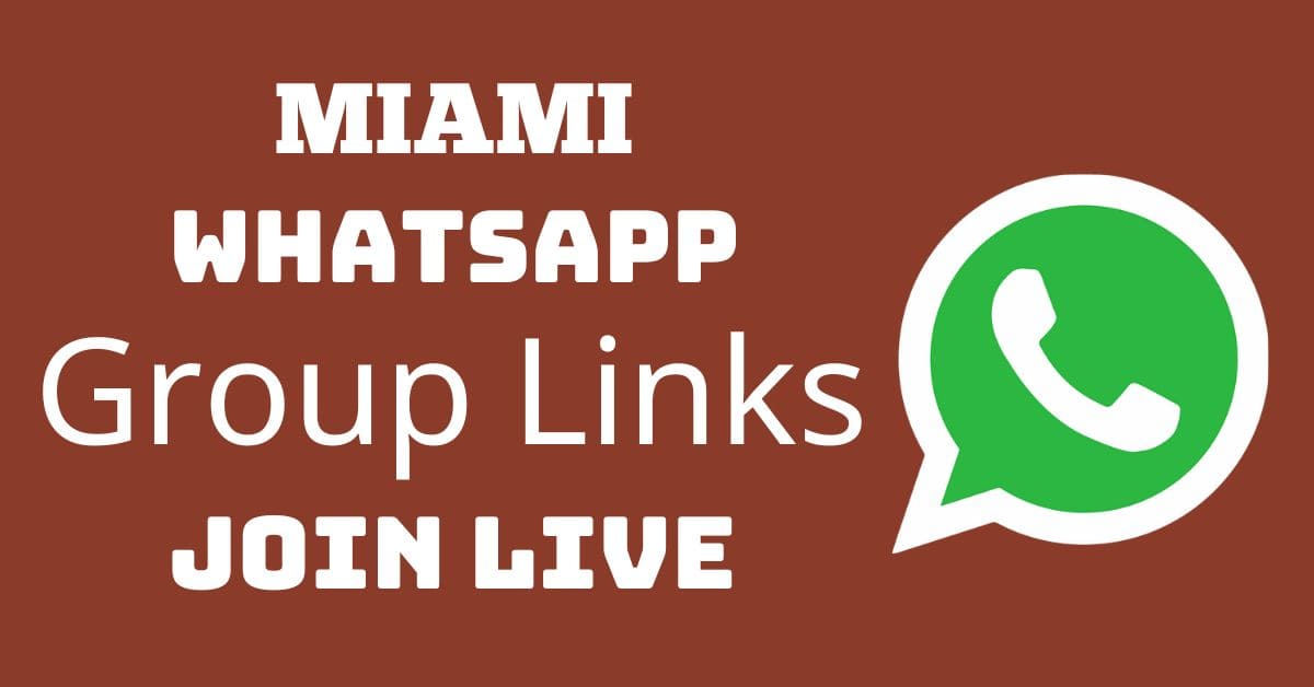 Read more about the article Miami Whatsapp Group Links Join Live