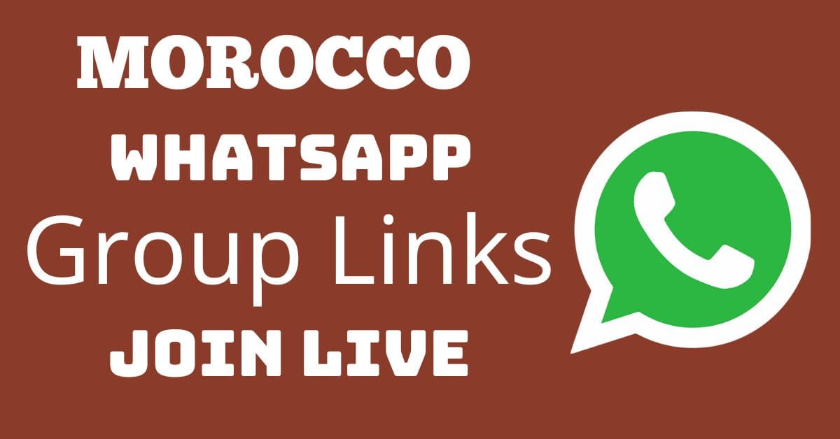 You are currently viewing Morocco Whatsapp Group Links Join Live