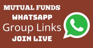 Read more about the article Mutual Funds Whatsapp Group Links Join Live