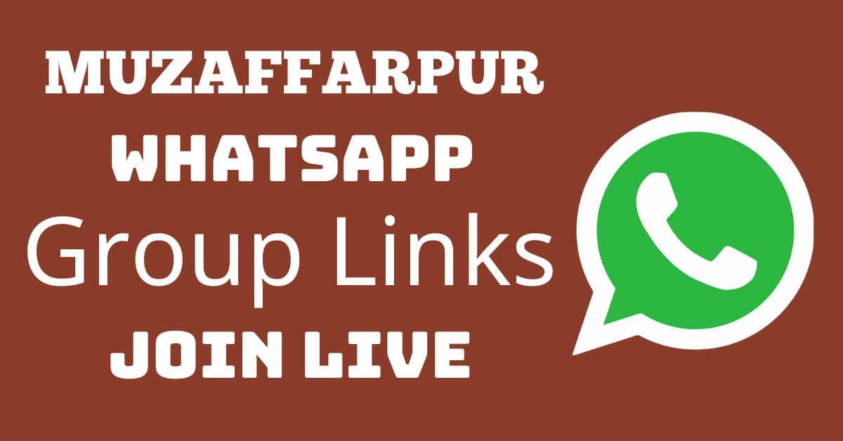 Read more about the article Muzaffarpur Whatsapp Group Links Join Live