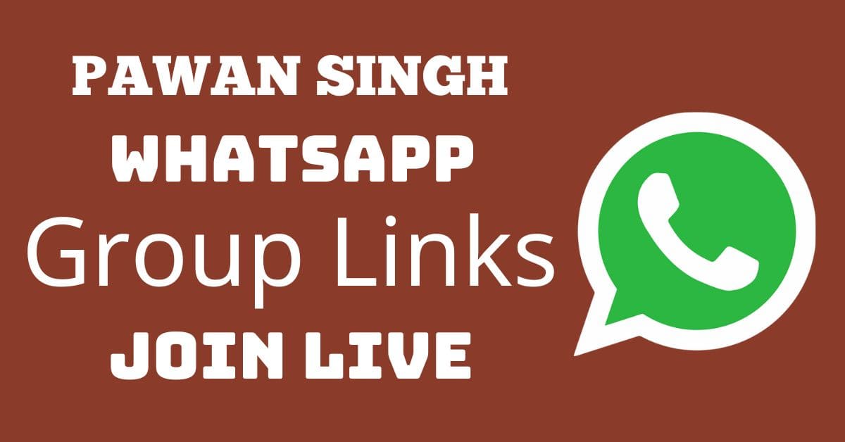 You are currently viewing Pawan Singh Whatsapp Group Links Join Live