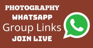 Read more about the article Photography Whatsapp Group Links Join Live