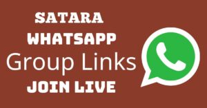 Read more about the article Satara Whatsapp Group Links Join Live