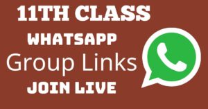 Read more about the article 11th Class Whatsapp Group Links Join Live