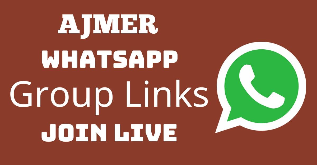 Read more about the article Ajmer Whatsapp Group Links Join Live