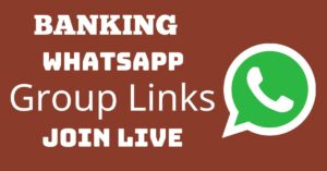 Read more about the article Banking Whatsapp Group Links Join Live