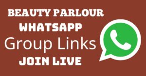 Read more about the article Beauty Parlour Whatsapp Group Links Join Live