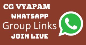 Read more about the article CG Vyapam Whatsapp Group Links Join Live