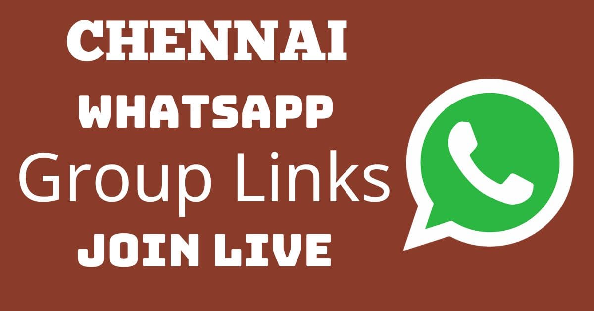 Read more about the article Chennai Whatsapp Group Links Join Live