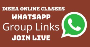 Read more about the article Disha Online Classes Whatsapp Group Links Join Live