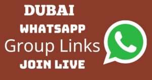 Read more about the article Dubai Whatsapp Group Links Join Live