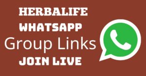 Read more about the article Herbalife Whatsapp Group Links Join Live