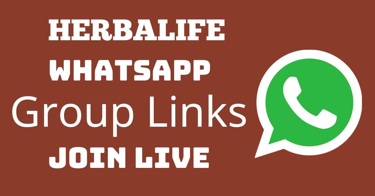 You are currently viewing Herbalife Whatsapp Group Links Join Live