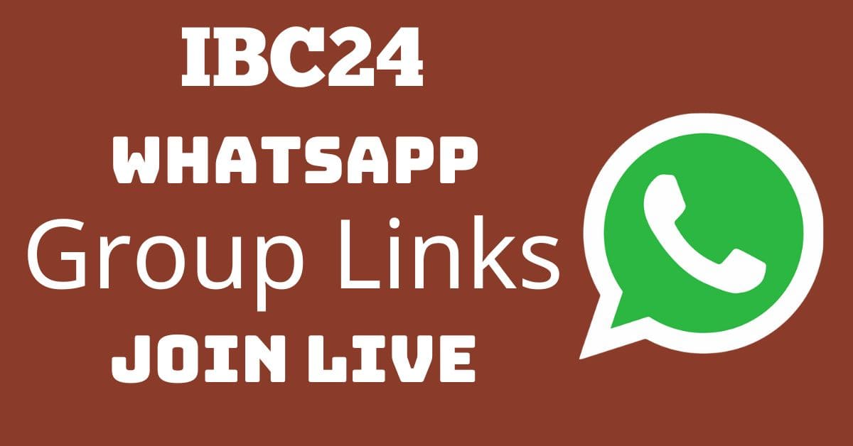 Read more about the article IBC24 Whatsapp Group Links Join Live