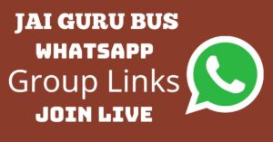 Read more about the article Jai Guru Bus Whatsapp Group Links Join Live