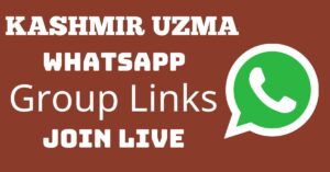 Read more about the article Kashmir Uzma Whatsapp Group Links Join Live