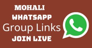 Read more about the article Mohali Whatsapp Group Links Join Live