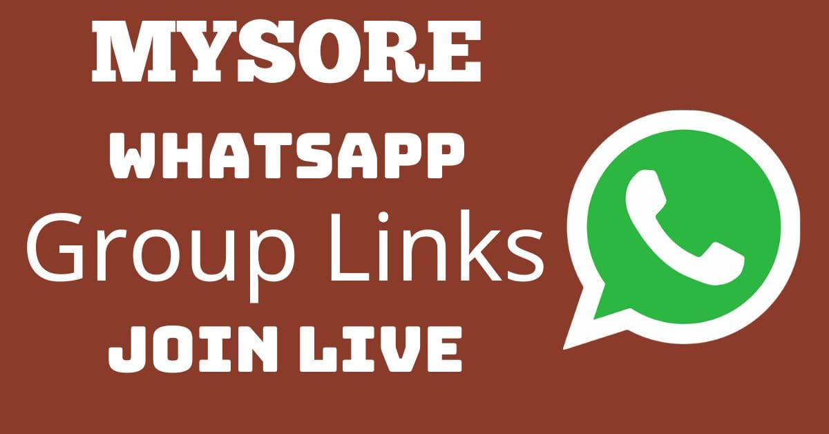 You are currently viewing Mysore Whatsapp Group Links Join Live