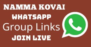 Read more about the article Namma Kovai Whatsapp Group Links Join Live