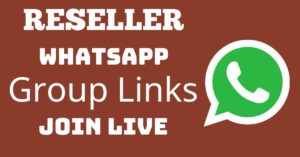 Read more about the article Reseller Whatsapp Group Links Join Live