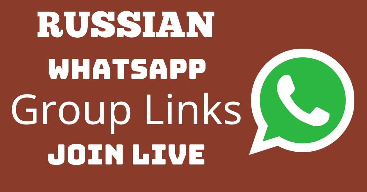 Read more about the article Russian Whatsapp Group Links Join Live