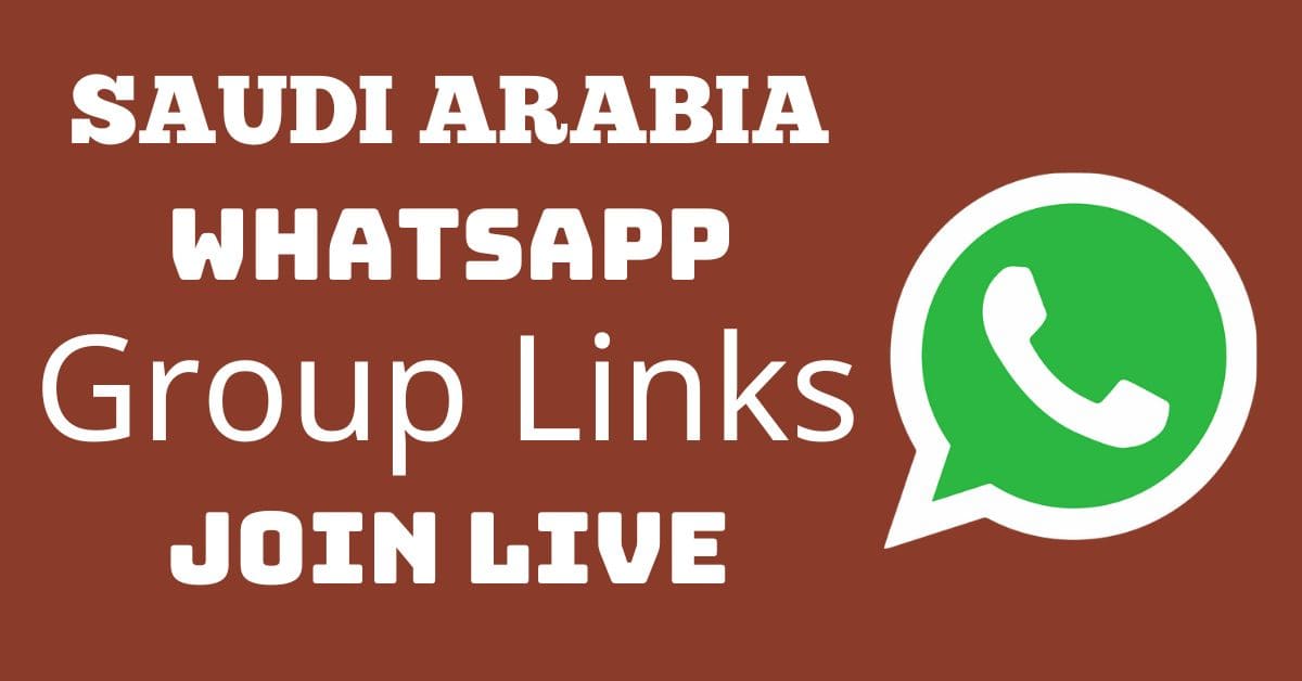 You are currently viewing Saudi Arabia Whatsapp Group Links Join Live