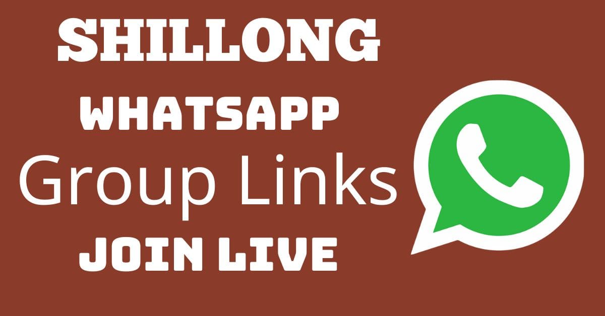 Read more about the article Shillong Whatsapp Group Links Join Live