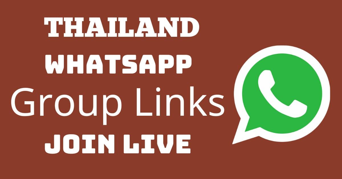 Read more about the article Thailand Whatsapp Group Links Join Live