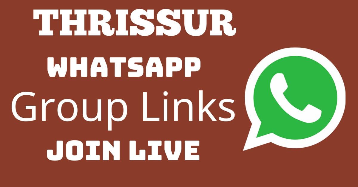 Read more about the article Thrissur Whatsapp Group Links Join Live