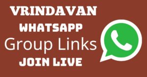 Read more about the article Vrindavan Whatsapp Group Links Join Live