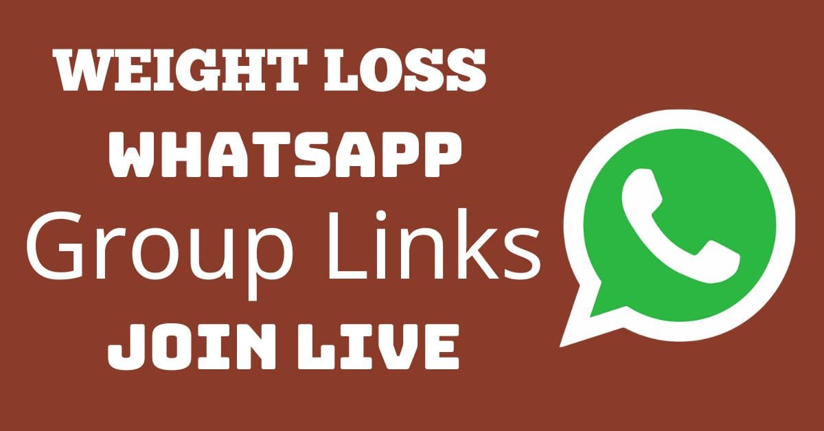 You are currently viewing Weight Loss Whatsapp Group Links Join Live