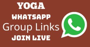 Read more about the article Yoga Whatsapp Group Links Join Live