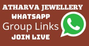 Read more about the article Atharva Jewellery Whatsapp Group Links Join Live