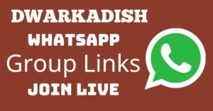 Read more about the article Dwarkadish Whatsapp Group Links Join Live