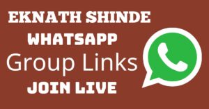 Read more about the article Eknath Shinde Whatsapp Group Links Join Live