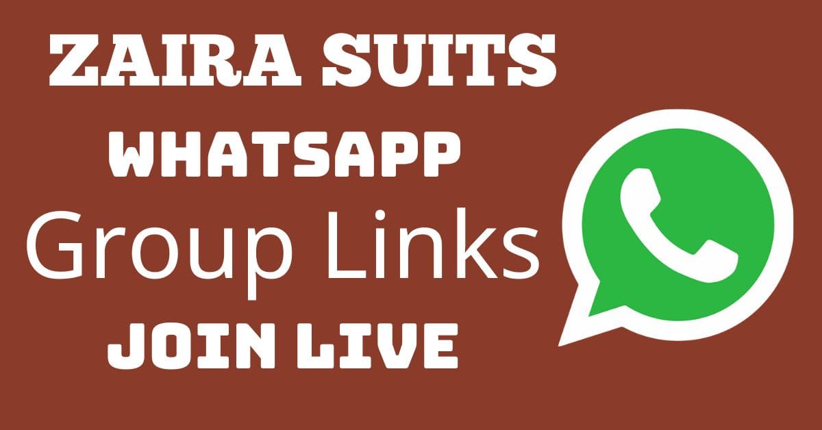 Read more about the article Zaira Suits Whatsapp Group Links Join Live