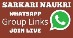 Read more about the article Sarkari Naukri Whatsapp Group Links Join Live