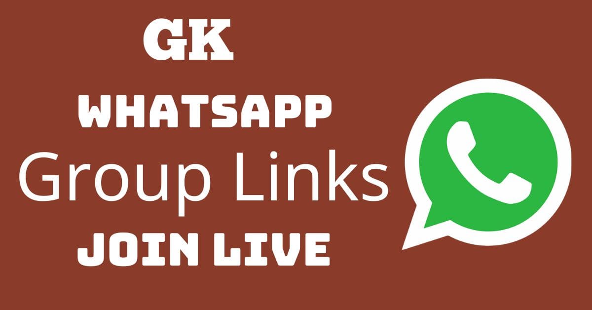 You are currently viewing GK Whatsapp Group Links Join Live