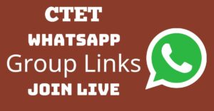 Read more about the article CTET Whatsapp Group Links Join Live