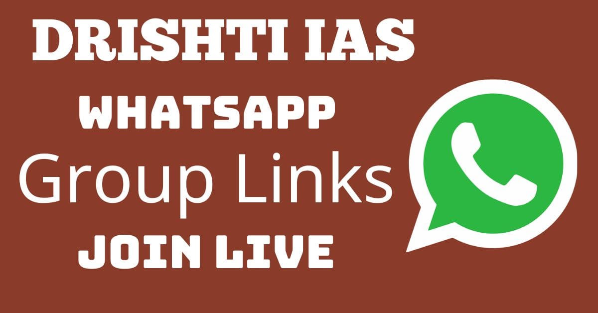Read more about the article Drishti IAS Whatsapp Group Links Join Live